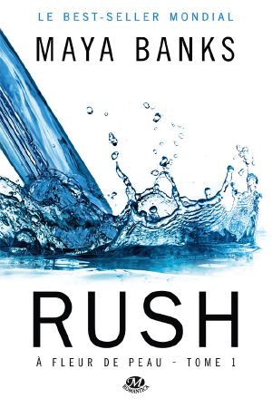 [Breathless 01] • A Fleur De Peau - 1 - Rush